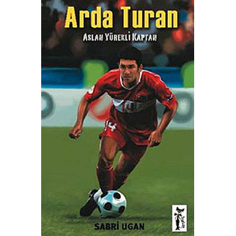 Arda Turan - Aslan Yürekli Kaplan Sabri Ugan