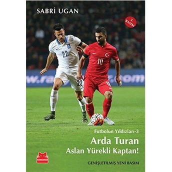 Arda Turan - Aslan Yürekli Kaptan! Sabri Ugan