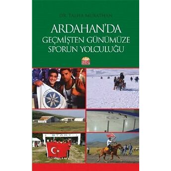 Ardahan’da Geçmişten Günümüze Sporun Yolculuğu Talha Murathan