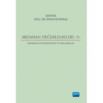 Ardahan Değerlemeleri 3 - Ihsan Kurtbaş