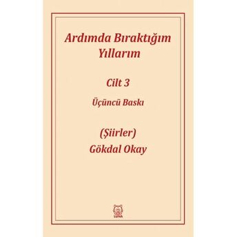 Ardımda Bıraktığım Yıllarım 3 Gökdal Okay