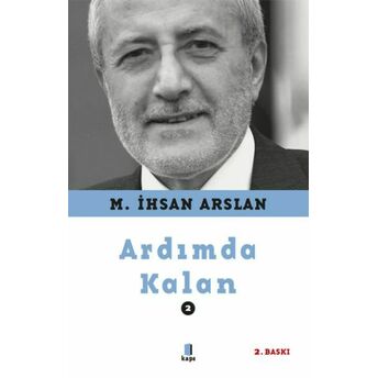 Ardımda Kalan 2 M. Ihsan Arslan