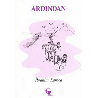 Ardından Ibrahim Karaca