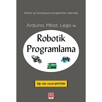 Arduino, Mbot, Lego Ile Robotik Programlama Faruk Şentürk