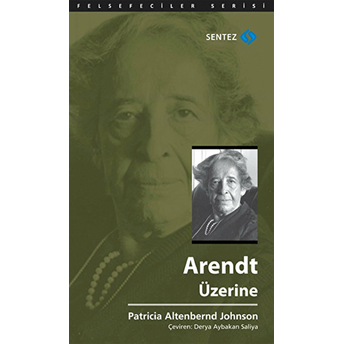 Arendt Üzerine Patricia Altenbernd Johnson