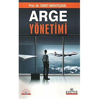 Arge Yönetimi Ismet Barutçugil