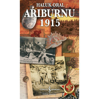 Arıburnu 1915 (Ciltli-Kitap Boy) Haluk Oral