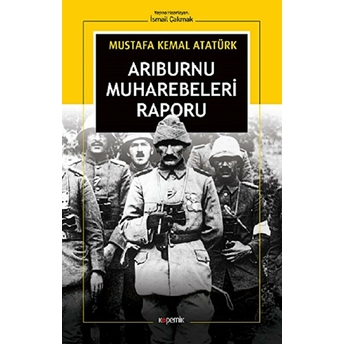 Arıburnu Muharebeleri Raporu Mustafa Kemal Atatürk