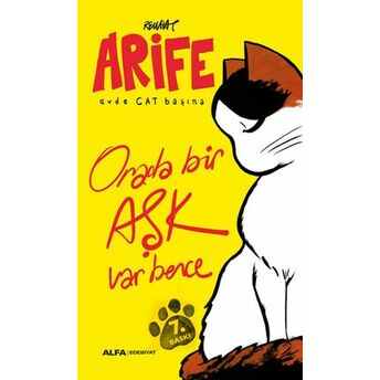 Arife - Evde Cat Başına - Orada Bir Aşk Var Bence Rewhat