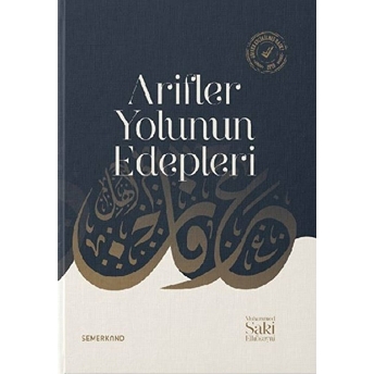 Arifler Yolunun Edepleri (Ciltli) S. Muhammed Saki Erol