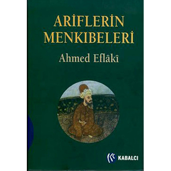 Ariflerin Menkıbeleri Ahmed Eflaki