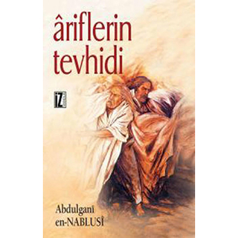 Ariflerin Tevhidi-Abdülgani En-Nablusi