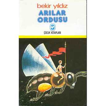 Arılar Ordusu Bekir Yıldız