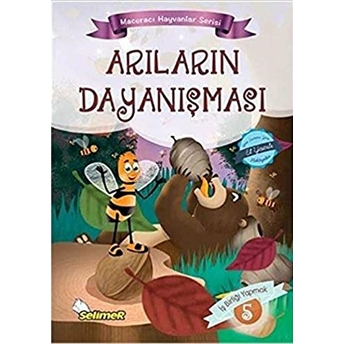 Arıların Dayanışması - Maceracı Hayvanlar Serisi Mustafa Sağlam