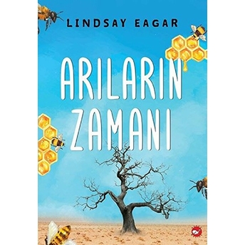 Arıların Zamanı Lindsay Eagar