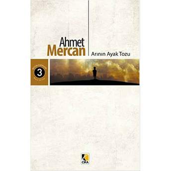 Arının Ayak Tozu Ahmet Mercan