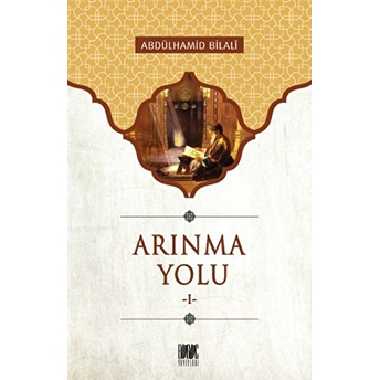 Arınma Yolu - 1 Abdülhamid Bilali