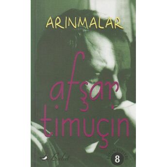 Arınmalar Bütün Şiirleri 8 Afşar Timuçin