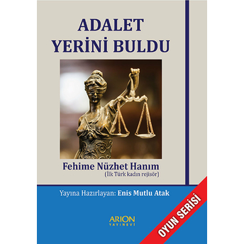 Arion Yayınevi Adalet Yerini Buldu - Fehime Nüzhet Hanım