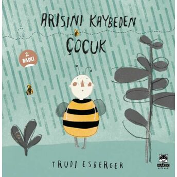 Arısını Kaybeden Çocuk Trudi Esberger