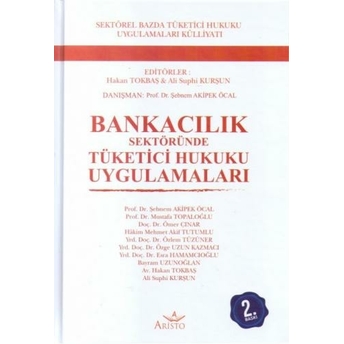 Aristo Bankacılık Sektöründe Tüketici Hukuku Uygulamaları - Hakan Tokbaş Hakan Tokbaş