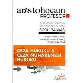 Aristo Ceza Ve Ceza Muhakemesi Hukuku – Adli Hakimlik Soru Bankası - Hamide Zafer Hamide Zafer