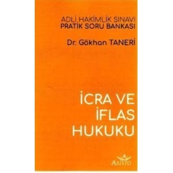 Aristo Icra Ve Iflas Hukuku Adli Hakimlik Sınavı Pratik Soru Bankası - Gökhan Taneri