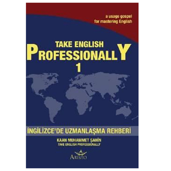 Aristo Take English Professionally – I - Kaan Muhammet Şahin Kaan Muhammet Şahin