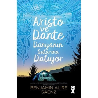 Aristo Ve Dante Dünyanın Sularına Dalıyor Benjamin Alire Sàenz