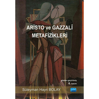 Aristo Ve Gazzali Metafizikleri Süleyman Hayri Bolay