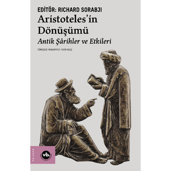 Aristoteles’in Dönüşümü Richard Sorabji