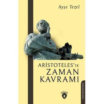 Aristoteles’te Zaman Kavramı Ayşe Tezel