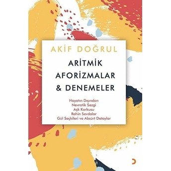 Aritmik Aforizmalar Ve Denemeler - Akif Doğrul