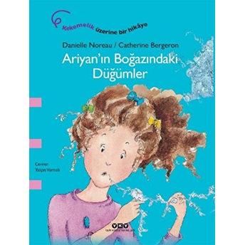 Ariyan’ın Boğazındaki Düğümler Danielle Noreau