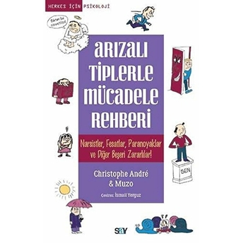 Arızalı Tiplerle Mücadele Rehberi Christophe Andre, Muzo