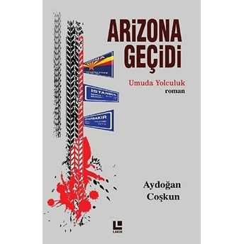 Arizona Geçidi Aydoğan Coşkun