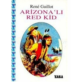 Arizona’lı Red Kid Rene Guillot