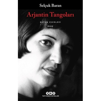 Arjantin Tangoları - Bütün Eserleri Selçuk Baran