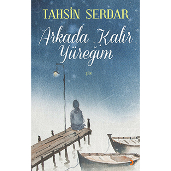 Arkada Kalır Yüreğim-Tahsin Serdar