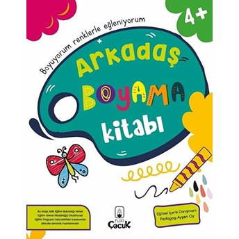 Arkadaş Boyama Kitabı - 4 Yaş Kolektıf