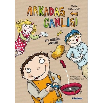 Arkadaş Canlısı - Iyi Düşün, Anton! Meike Haberstock