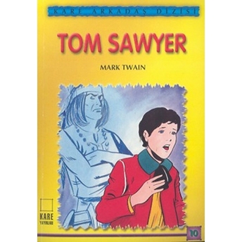 Arkadaş Dizisi 10 - Tom Sawyer Mark Twain