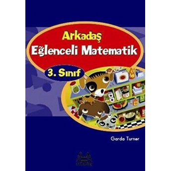 Arkadaş Eğlenceli Matematik 3. Sınıf Garda Turner