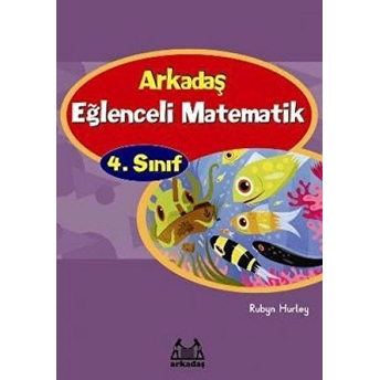 Arkadaş Eğlenceli Matematik 4. Sınıf Bny Hurley