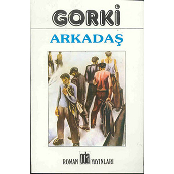 Arkadaş Maksim Gorki