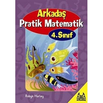 Arkadaş Pratik Matematik 4. Sınıf Robyn Hurley