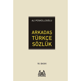 Arkadaş Türkçe Sözlük (Ciltli) Ali Püsküllüoğlu