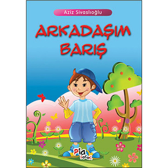 Arkadaşım Barış Aziz Sivaslıoğlu