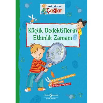 Arkadaşım Çağlar – Küçük Dedektiflerin Etkinlik Zamanı Brigitte Paul