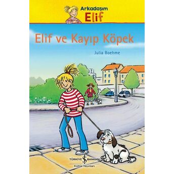 Arkadaşım Elif - Elif Ve Kayıp Köpek Sally Gardner